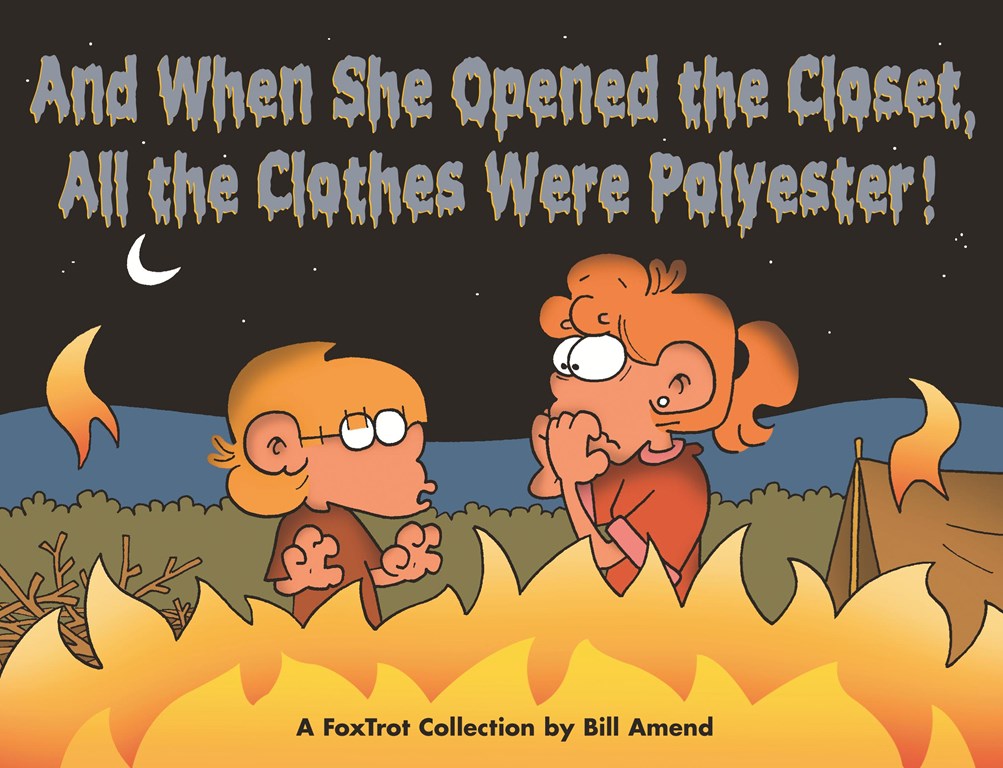 And When She Opened the Closet, All the Clothes Were Polyester (2007) by Bill Amend And When She Opened the Closet, All the Clothes Were Polyester (2007) by Bill Amend