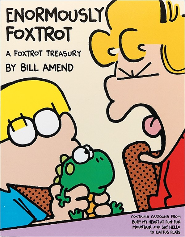 Enormously FoxTrot (1994) by Bill Amend Enormously FoxTrot (1994) by Bill Amend