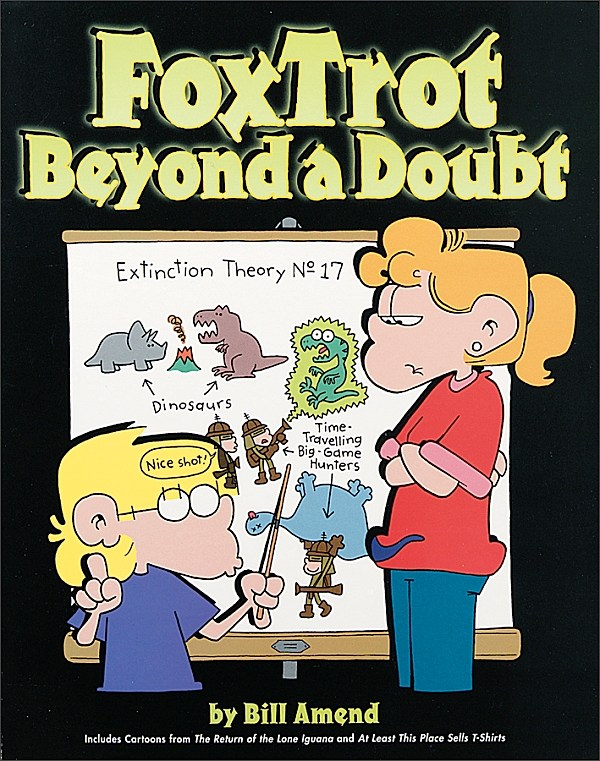 FoxTrot Beyond a Doubt (1997) by Bill Amend FoxTrot Beyond a Doubt (1997) by Bill Amend