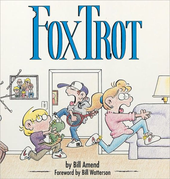 FoxTrot (1989) by Bill Amend FoxTrot (1989) by Bill Amend