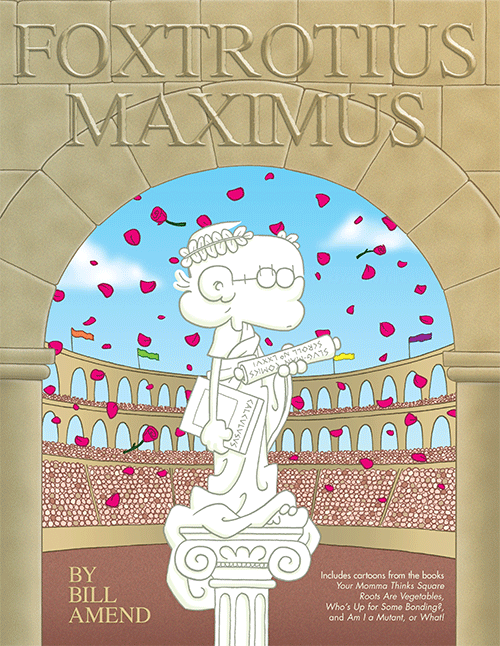 http://amzn.to/2jOCI3M Foxtrotius Maximus (2004) by Bill Amend
