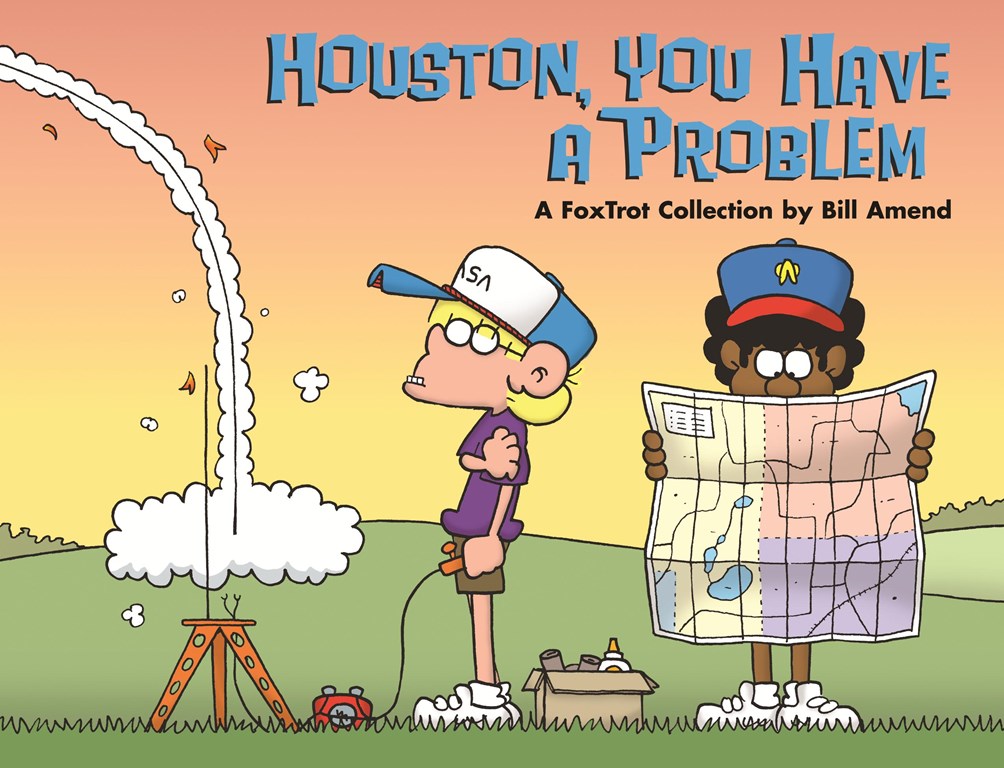 Houston, You Have a Problem (2007) by Bill Amend Houston, You Have a Problem (2007) by Bill Amend