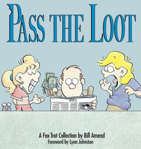 Pass the Loot (1990) by Bill Amend Pass the Loot (1990) by Bill Amend