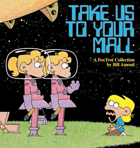 Take Us to Your Mall (1995) by Bill Amend Take Us to Your Mall (1995) by Bill Amend
