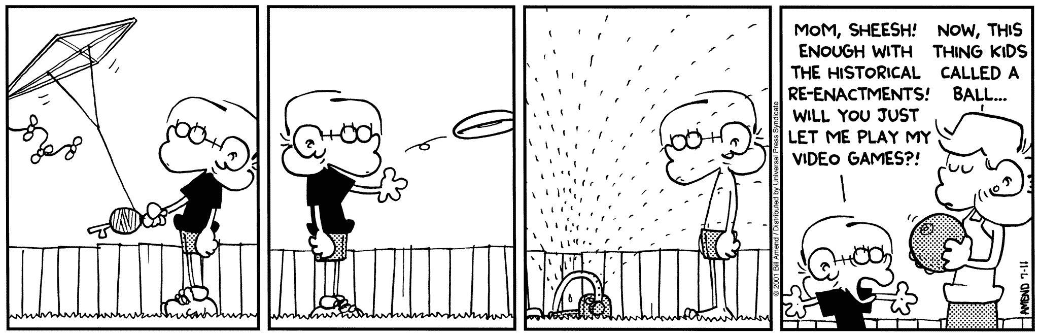 FoxTrot by Bill Amend July 11, 2001 - Summer Comics - Jason: Mom, sheesh! Enough with the historical re-enactments! Will you just let me play my video games? Andy: Now, this thing is called a ball...